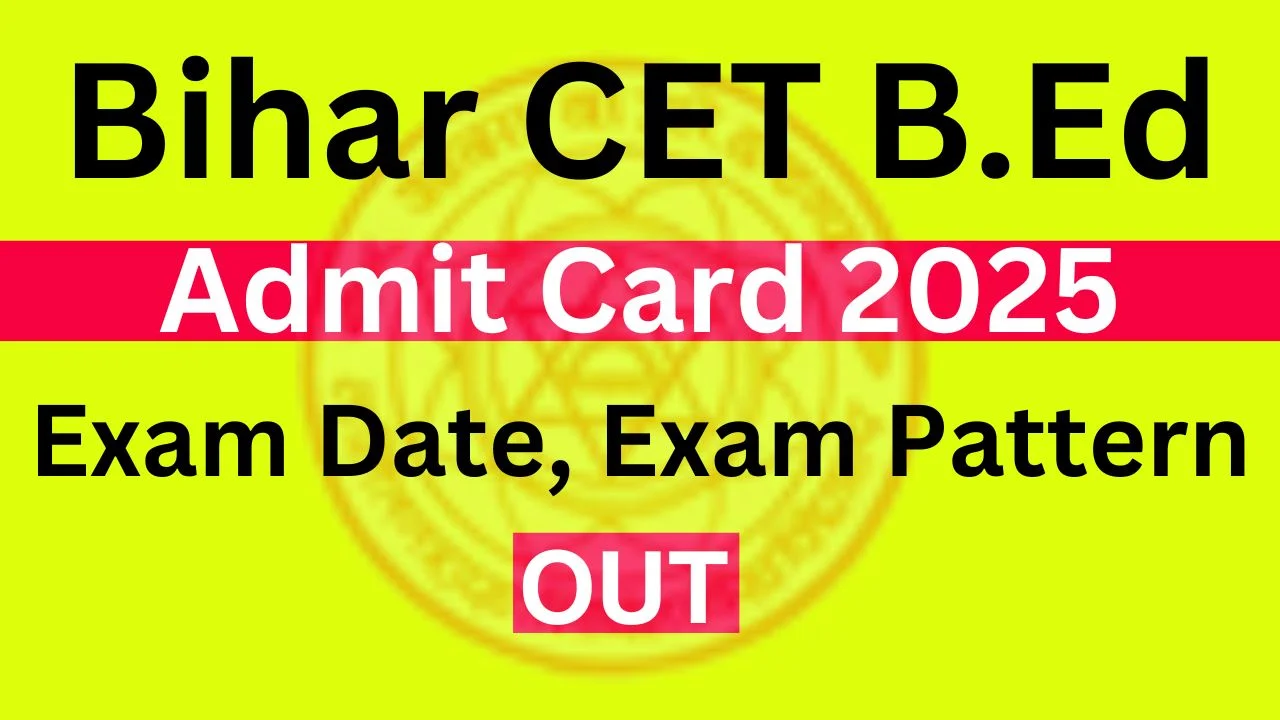 Bihar BEd Admit Card 2025