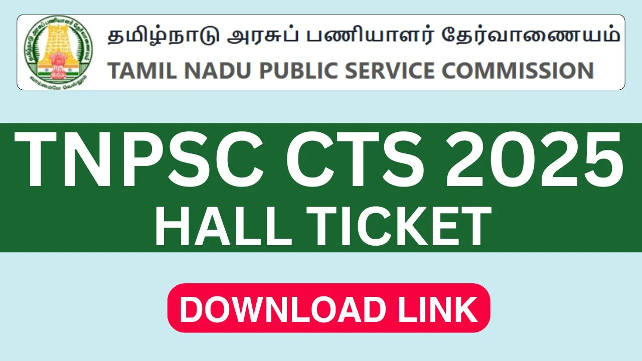 TNPSC CTS Hall Ticket 2025