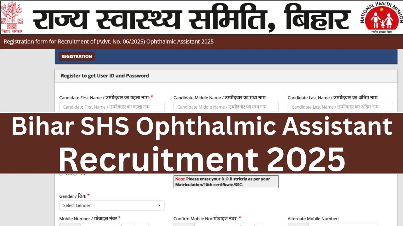 Bihar SHS Ophthalmic Assistant Recruitment