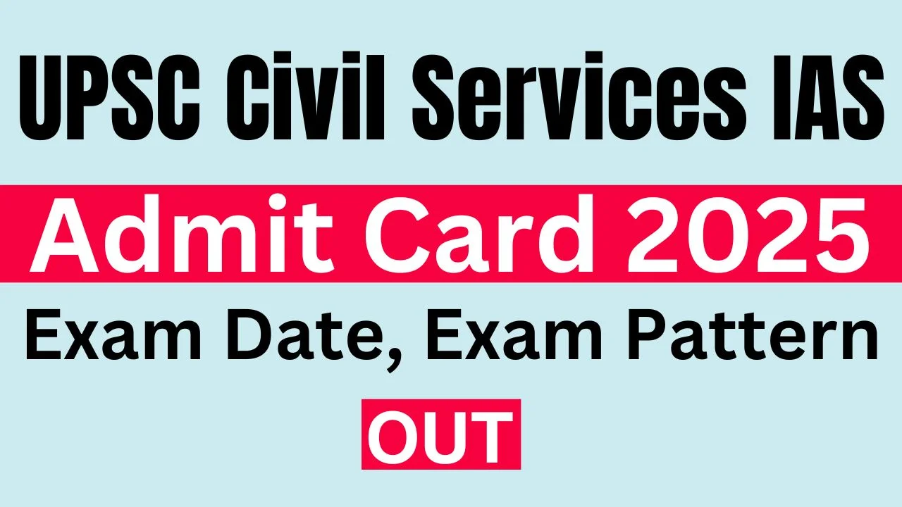 UPSC Civil Services IAS Admit Card