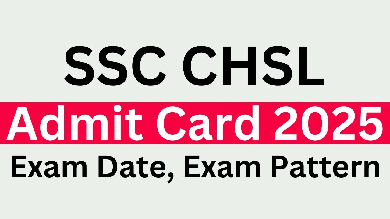 SSC CHSL Admit Card 2025